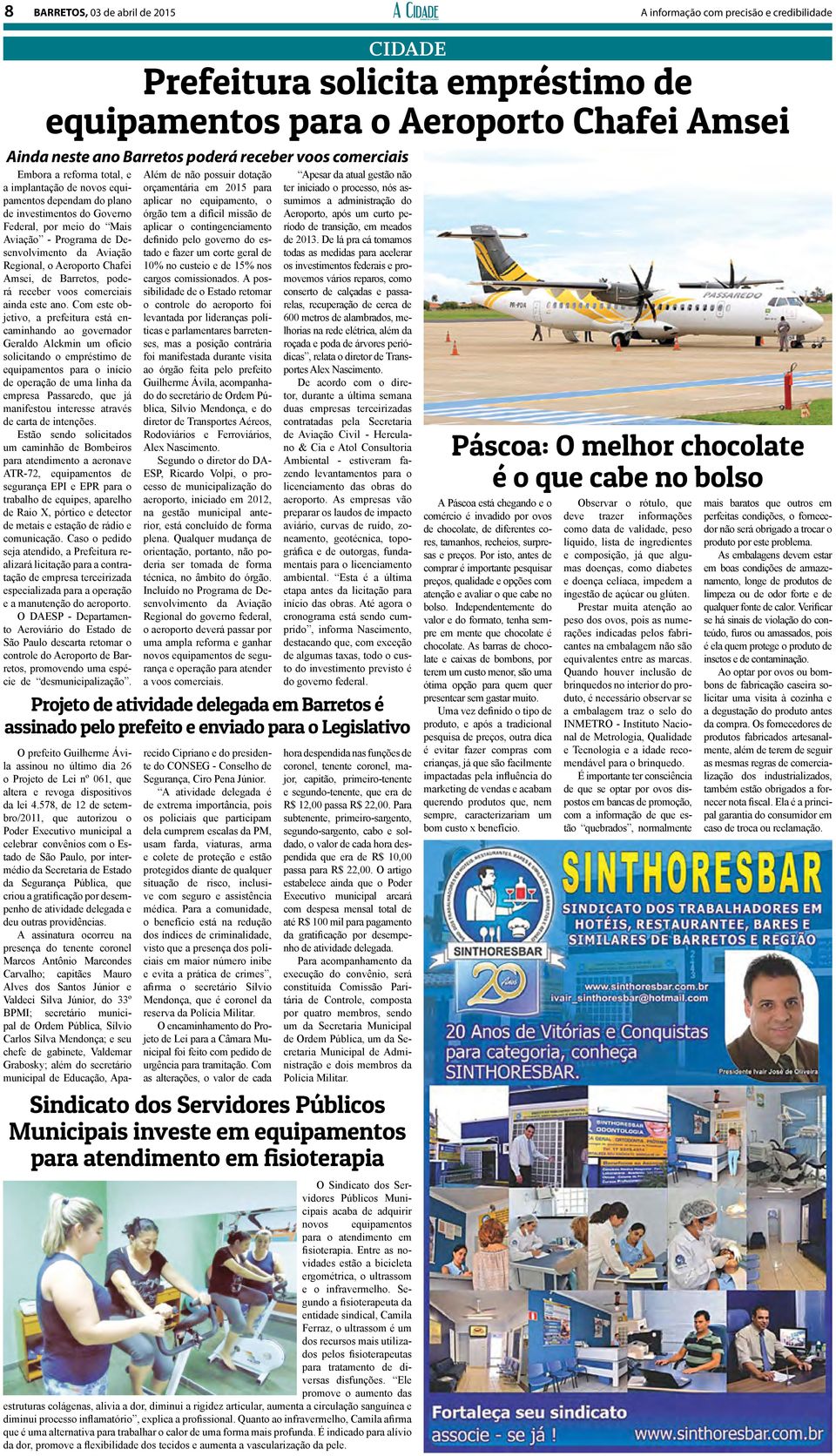 578, de 12 de setembro/2011, que autorizou o Poder Executivo municipal a celebrar convênios com o Estado de São Paulo, por intermédio da Secretaria de Estado da Segurança Pública, que criou a