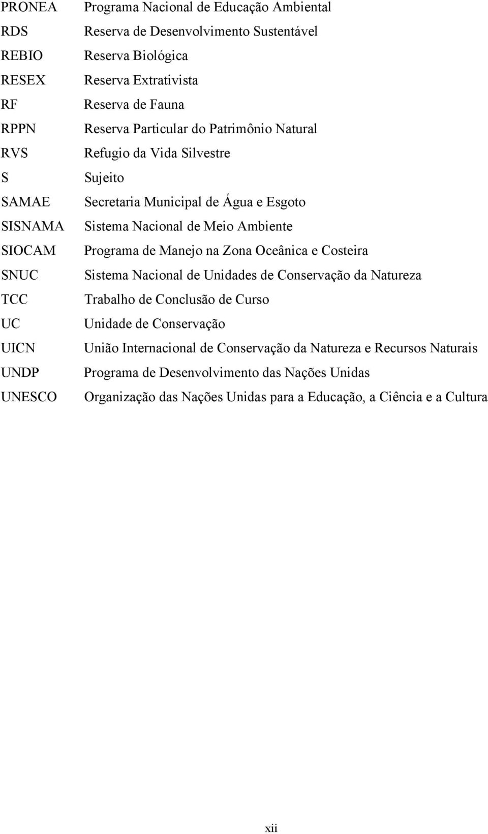 de Meio Ambiente Programa de Manejo na Zona Oceânica e Costeira Sistema Nacional de Unidades de Conservação da Natureza Trabalho de Conclusão de Curso Unidade de Conservação