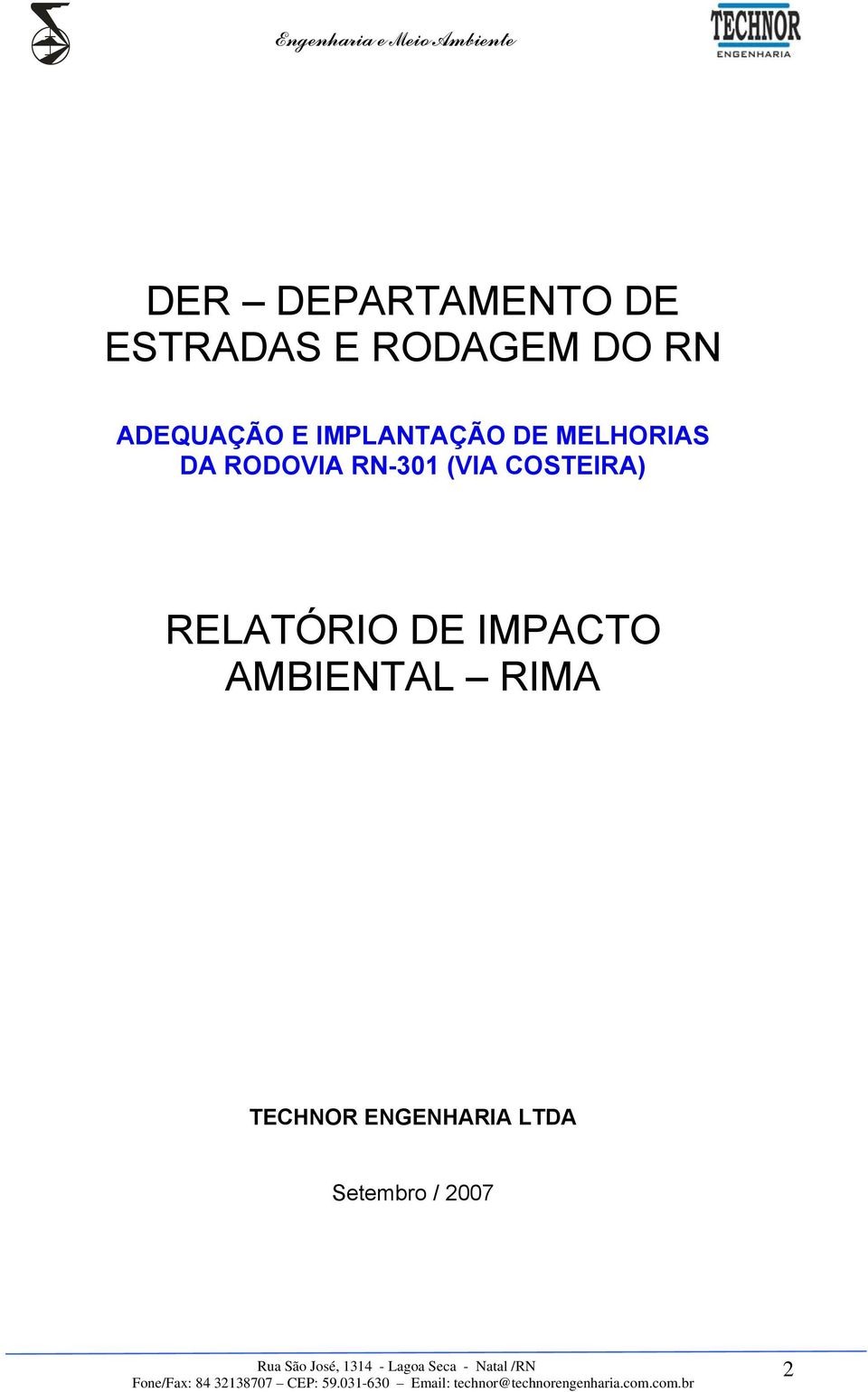 RN-301 (VIA COSTEIRA) RELATÓRIO DE IMPACTO