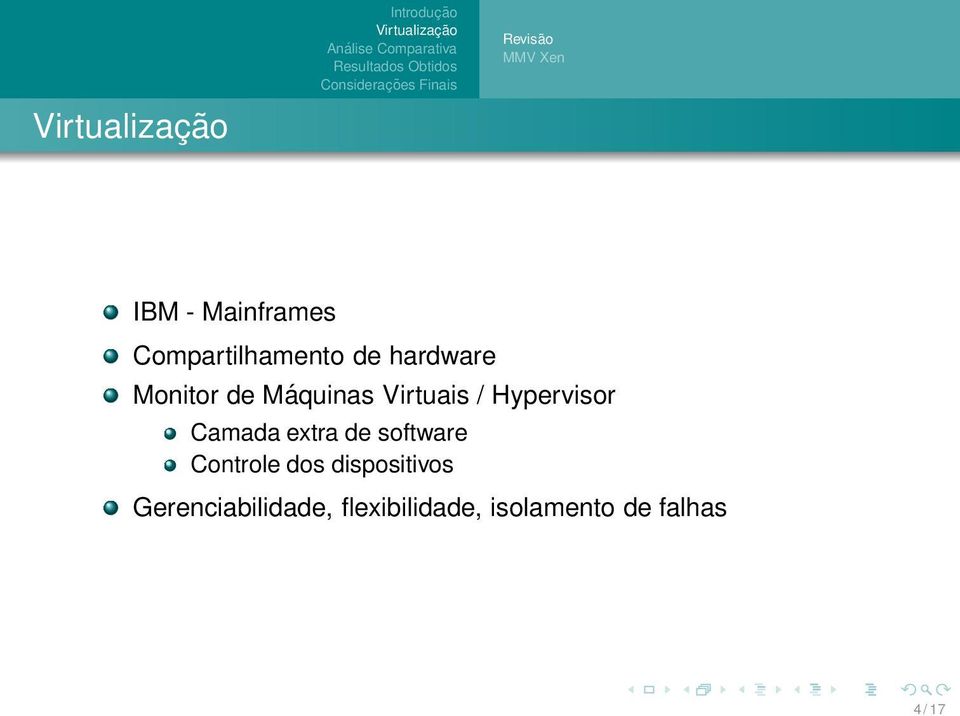 Camada extra de software Controle dos dispositivos