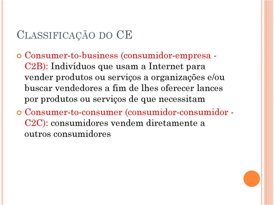 a fim de lhes oferecer lances por produtos ou serviços de que necessitam