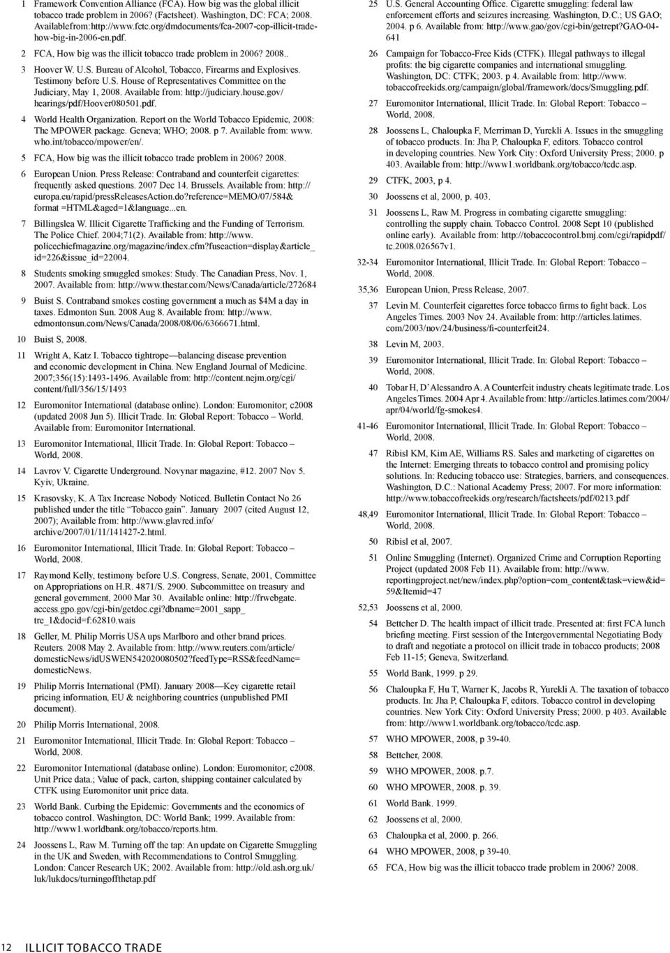 Bureau of Alcohol, Tobacco, Firearms and Explosives. Testimony before U.S. House of Representatives Committee on the Judiciary, May 1, 2008. Available from: http://judiciary.house.