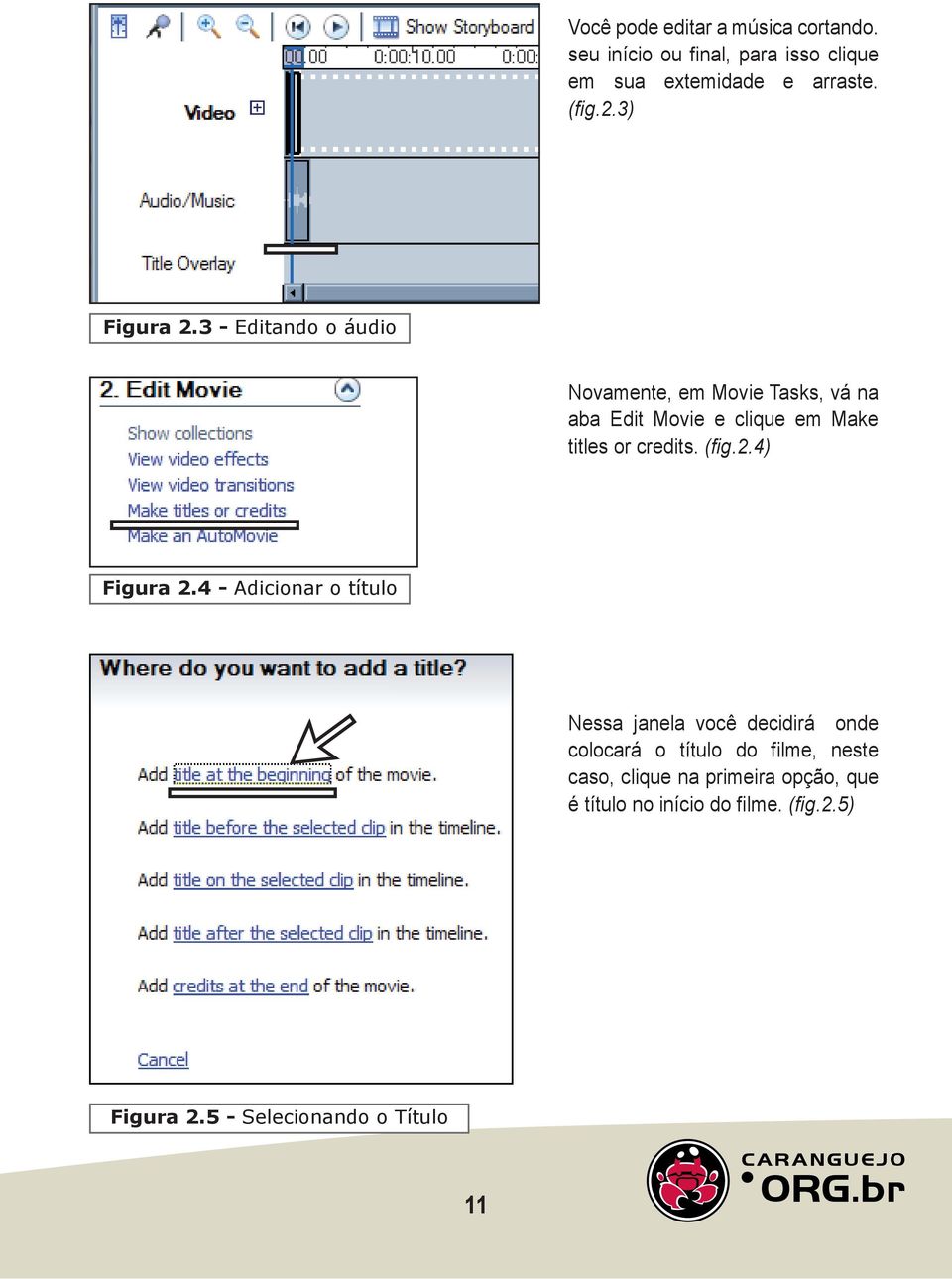 3 - Editando o áudio Novamente, em Movie Tasks, vá na aba Edit Movie e clique em Make titles or credits. (fig.2.