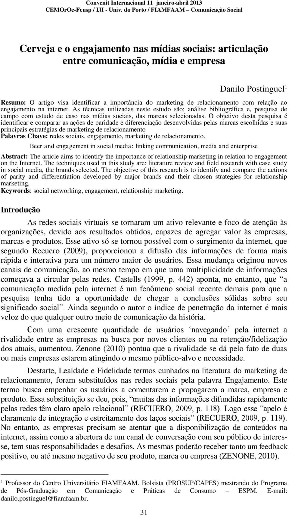 do marketing de relacionamento com relação ao engajamento na internet.