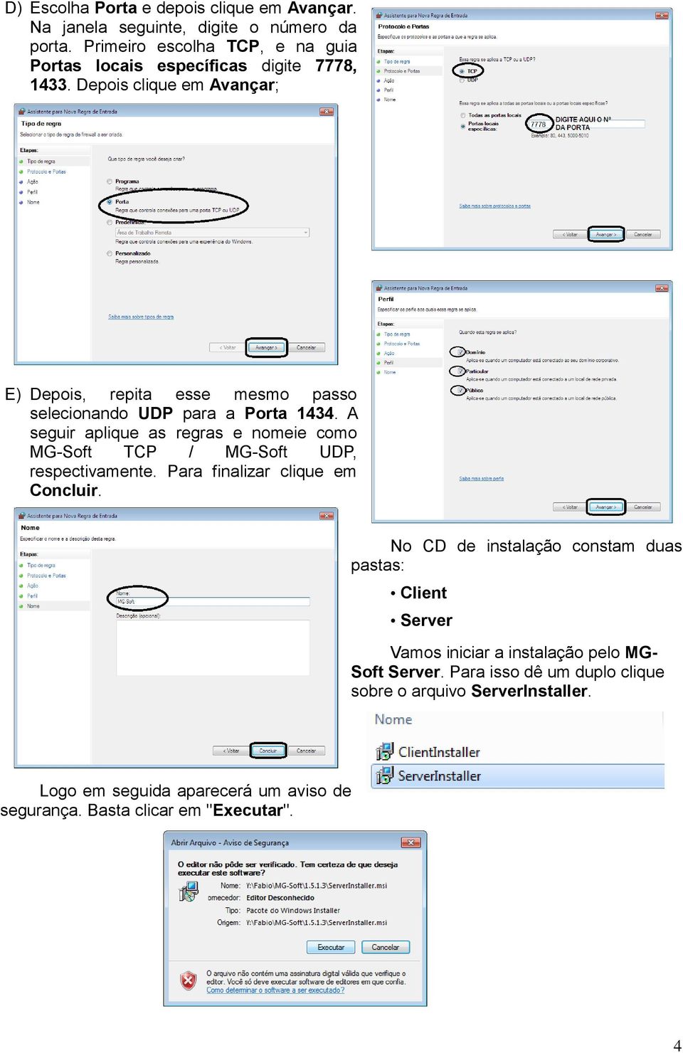 Depois clique em Avançar; E) Depois, repita esse mesmo passo selecionando UDP para a Porta 1434.