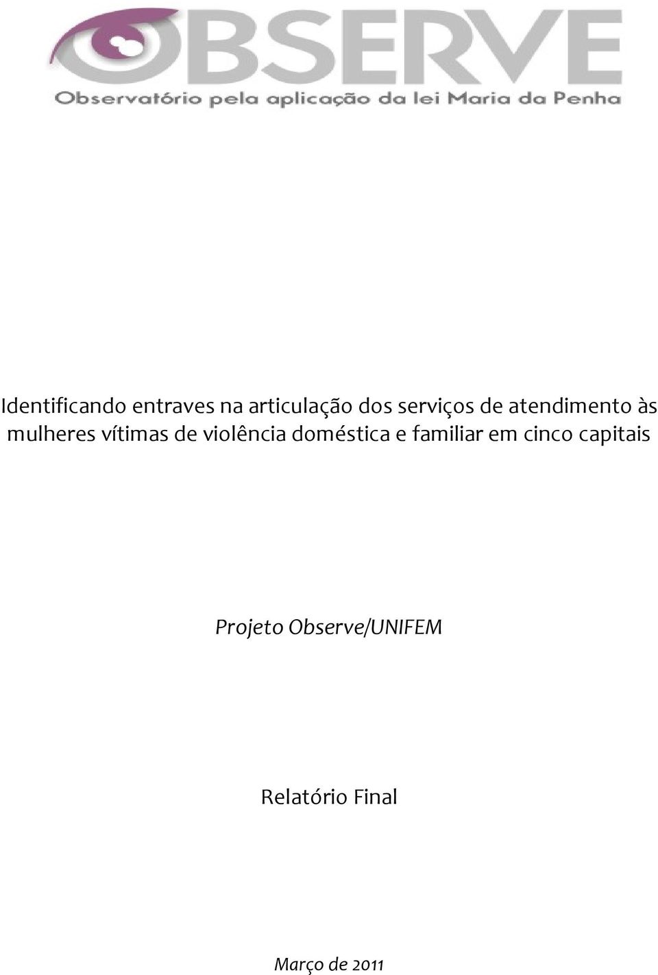 violência doméstica e familiar em cinco