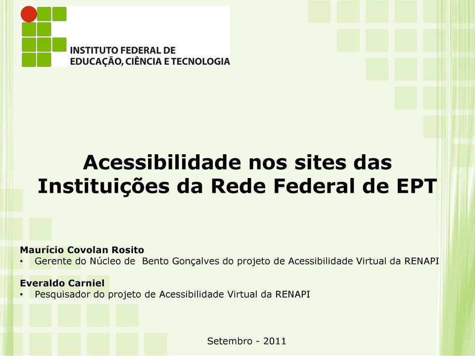 projeto de Acessibilidade Virtual da RENAPI Everaldo Carniel