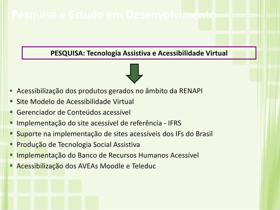 Implementação do site acessível de referência - IFRS Suporte na implementação de sites acessíveis dos IFs do Brasil