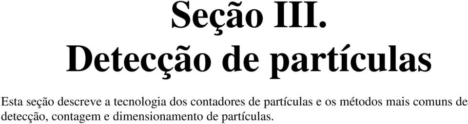 a tecnologia dos contadores de partículas e