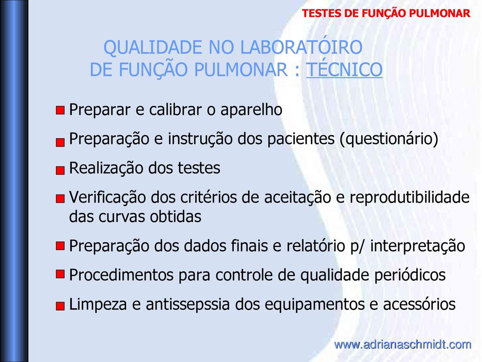 critérios de aceitação e reprodutibilidade das curvas obtidas Preparação dos dados finais e relatório p/