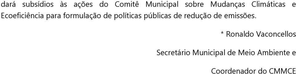 políticas públicas de redução de emissões.