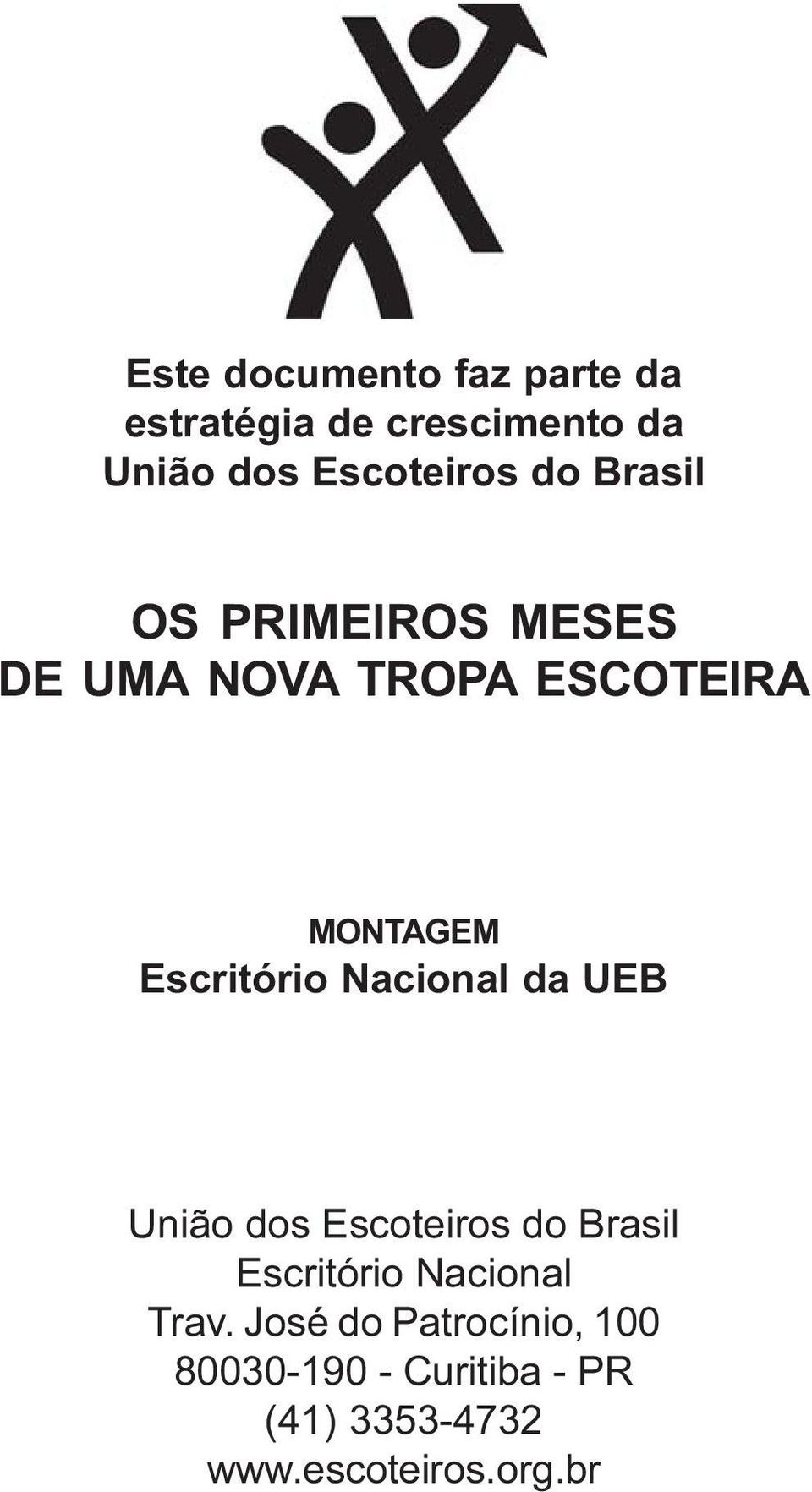 Nacional da UEB União dos Escoteiros do Brasil Escritório Nacional Trav.