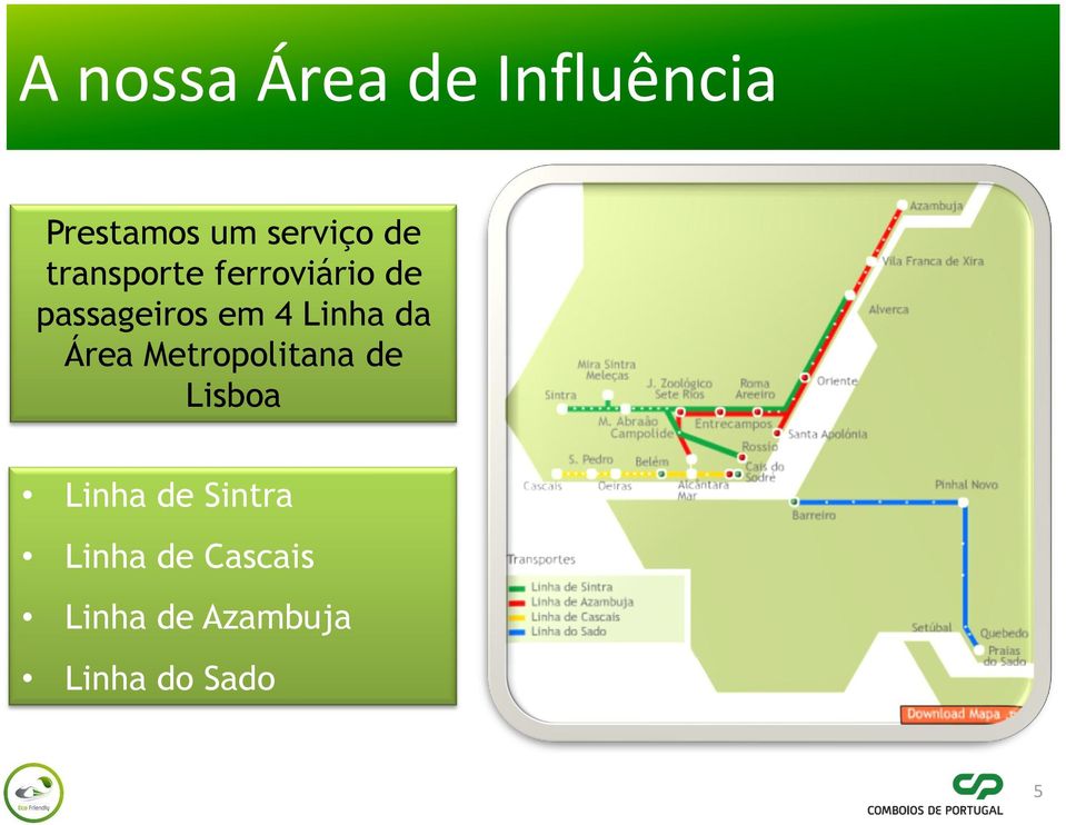 Linha da Área Metropolitana de Lisboa Linha de