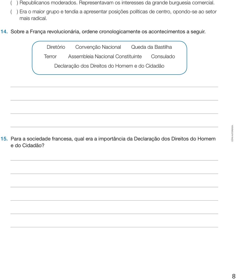 Sobre a França revolucionária, ordene cronologicamente os acontecimentos a seguir.