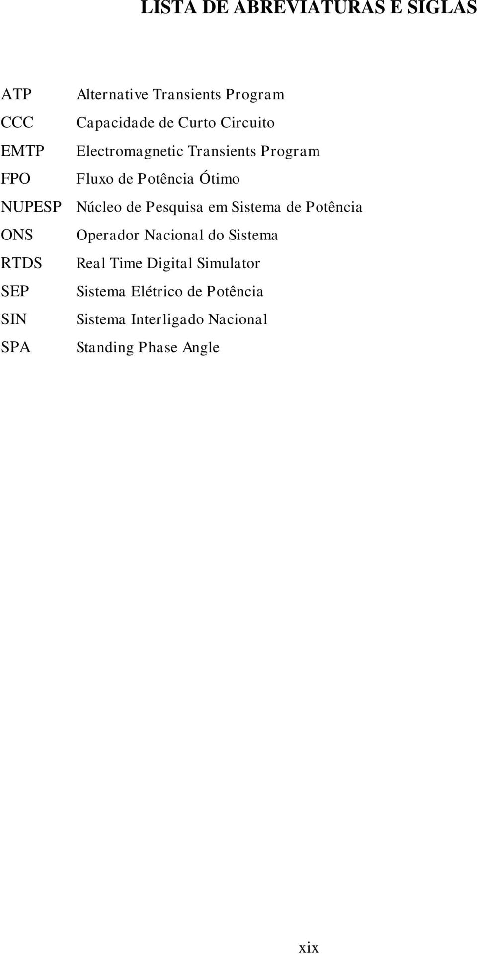 Pesquisa em Sistema de Potência ONS Operador Nacional do Sistema RTDS Real Time Digital