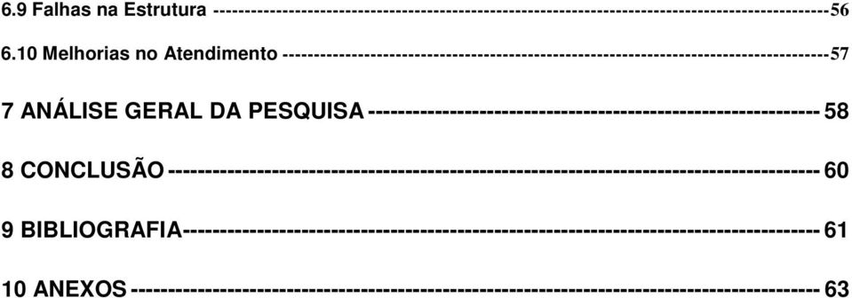 ------------------------------------------------------------- 58 8 CONCLUSÃO