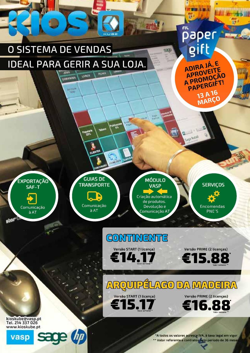 13 A 16 MARÇO Comunicação à AT Comunicação à AT Criação automática de produtos.