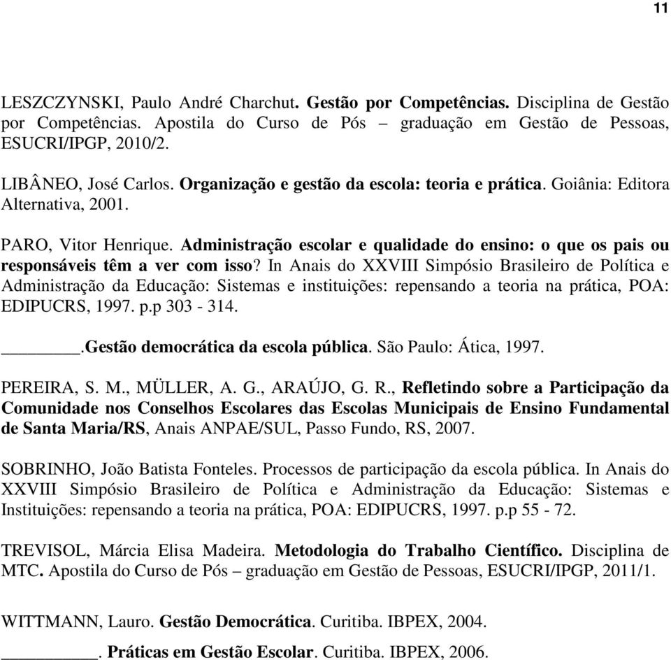 Administração escolar e qualidade do ensino: o que os pais ou responsáveis têm a ver com isso?