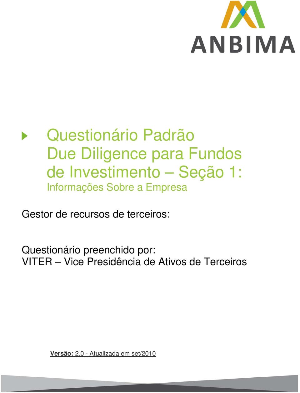 recursos de terceiros: Questionário preenchido por: VITER