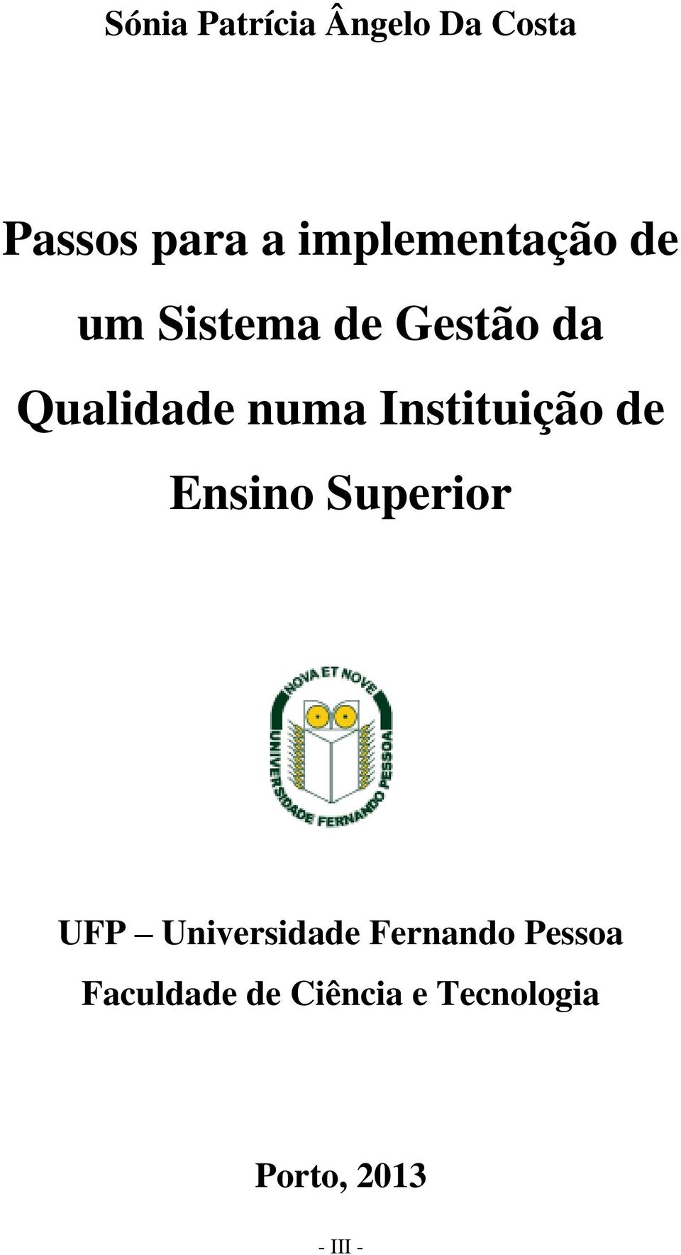 numa Instituição de Ensino Superior UFP Universidade