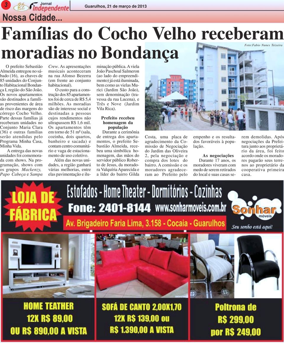 região do São João. Os novos apartamentos são destinados a famílias provenientes de área de risco das margens do córrego Cocho Velho.