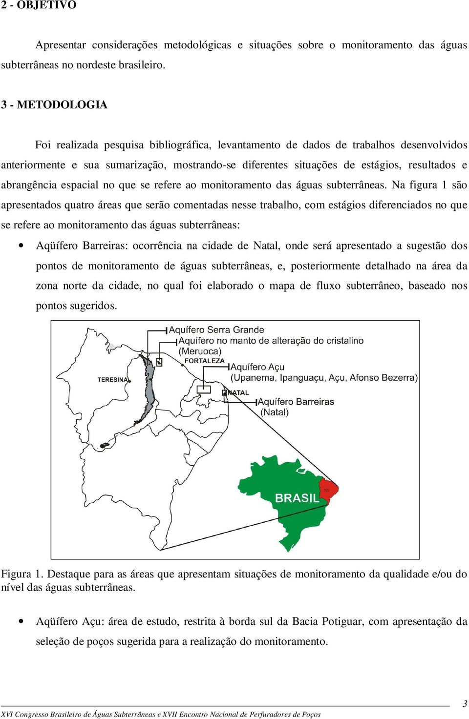 abrangência espacial no que se refere ao monitoramento das águas subterrâneas.