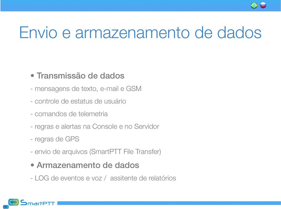 alertas na Console e no Servidor - regras de GPS - envio de arquivos (SmartPTT