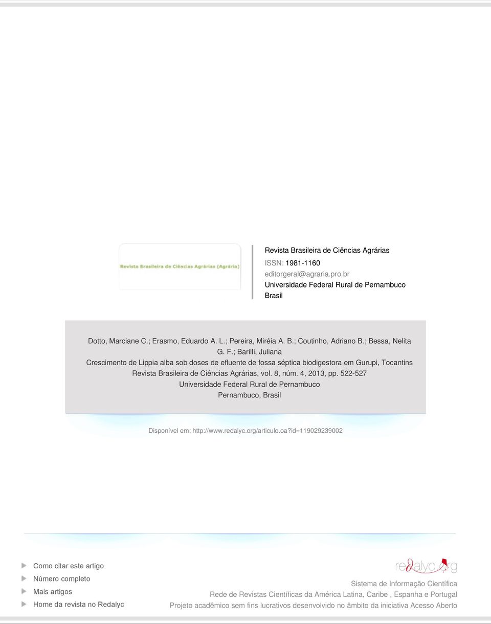 4, 2013, pp. 522-527 Universidade Federal Rural de Pernambuco Pernambuco, Brasil Disponível em: http://www.redalyc.org/articulo.oa?