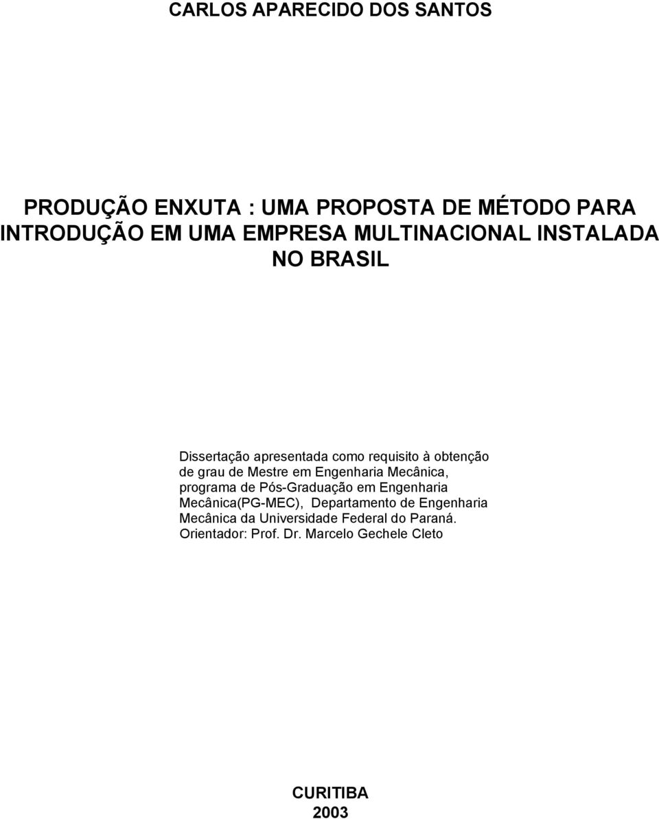 em Engenharia Mecânica, programa de Pós-Graduação em Engenharia Mecânica(PG-MEC), Departamento de