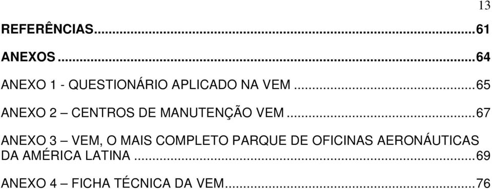 ..65 ANEXO 2 CENTROS DE MANUTENÇÃO VEM.