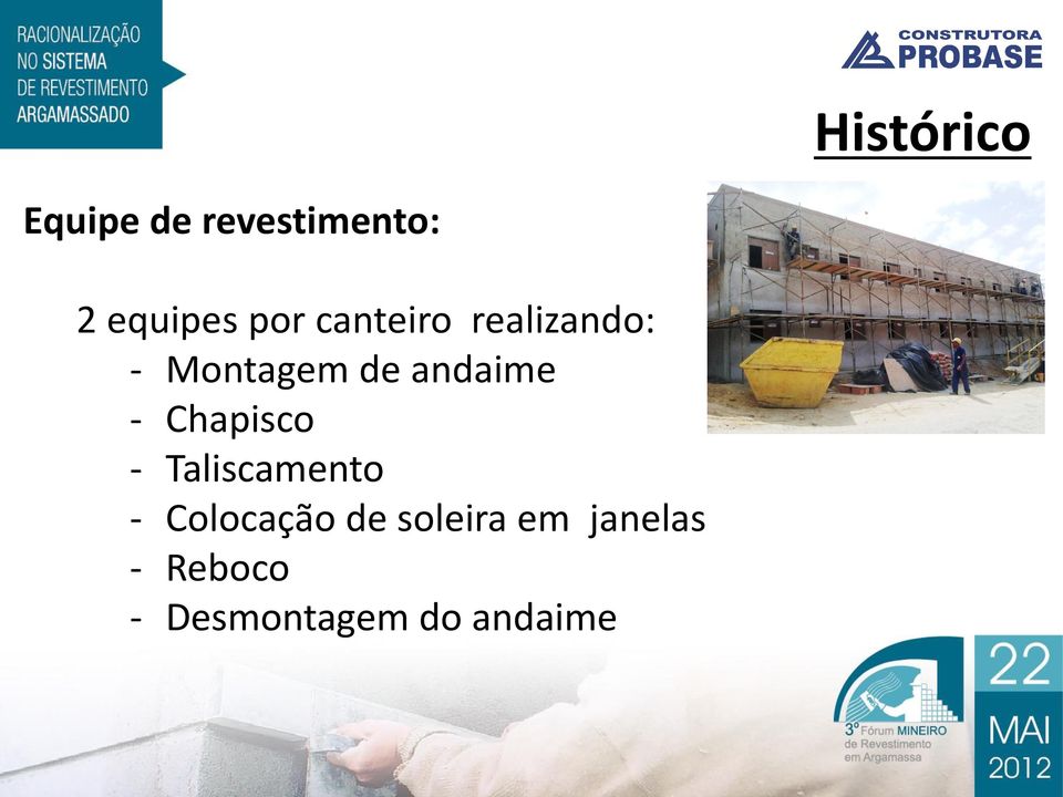 andaime - Chapisco - Taliscamento - Colocação