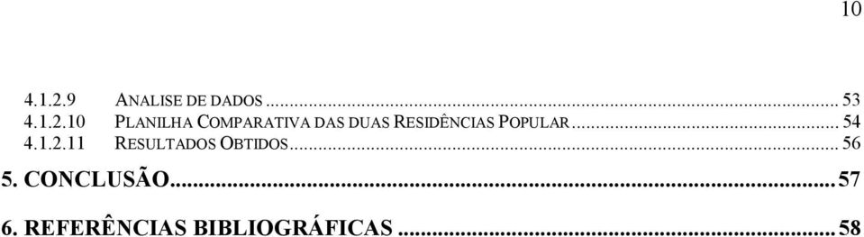 10 PLANILHA COMPARATIVA DAS DUAS RESIDÊNCIAS