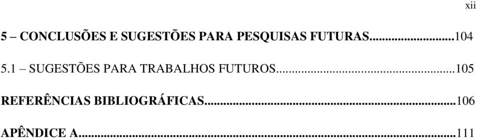 1 SUGESTÕES PARA TRABALHOS FUTUROS.