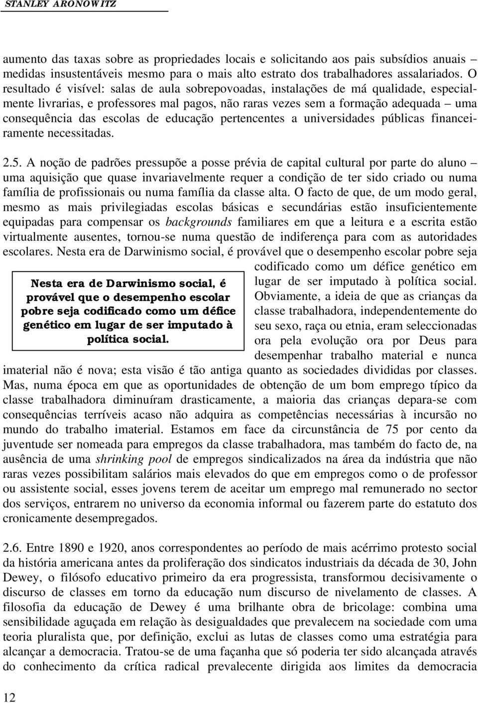 de educação pertencentes a universidades públicas financeiramente necessitadas. 2.5.