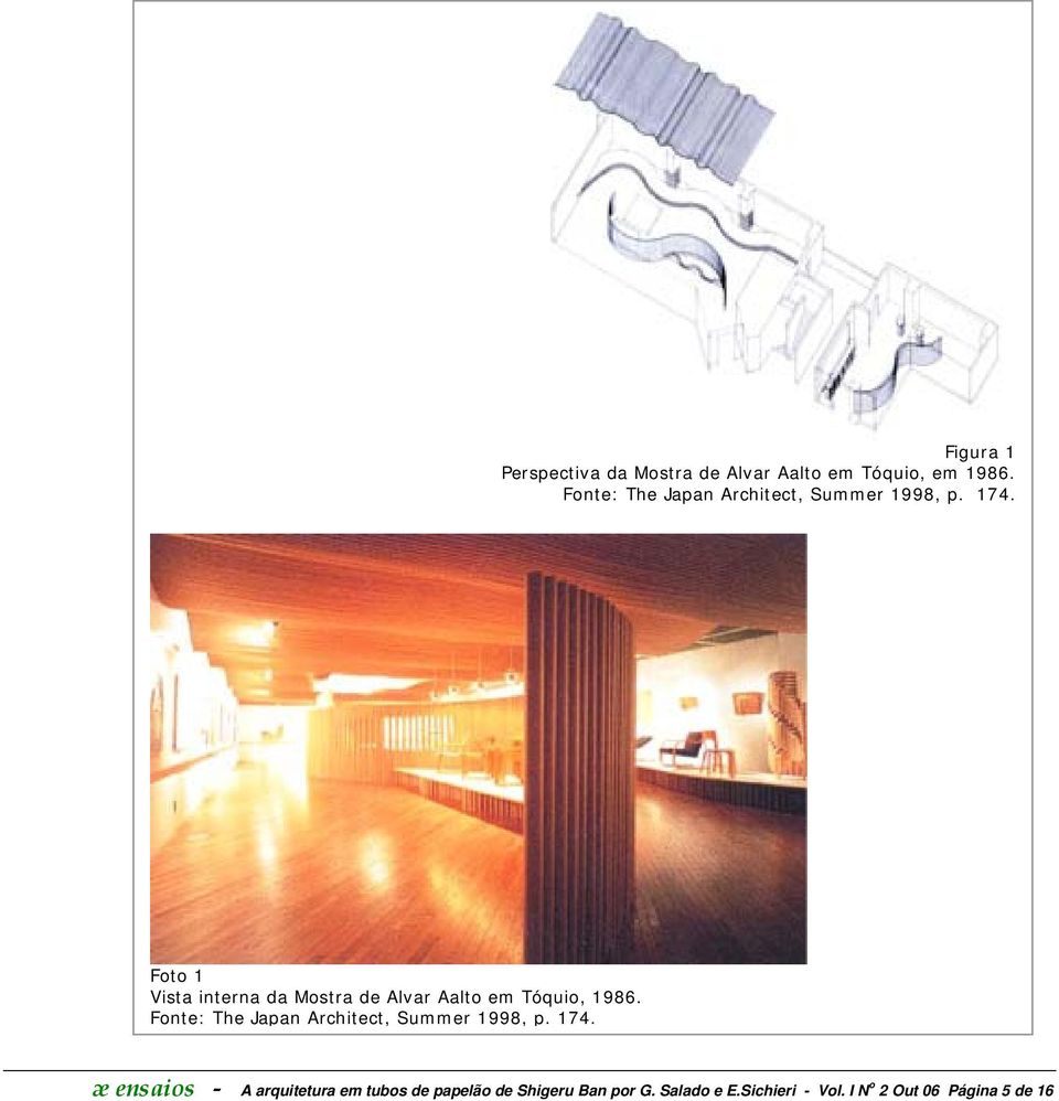 Foto 1 Vista interna da Mostra de Alvar Aalto em Tóquio, 1986.