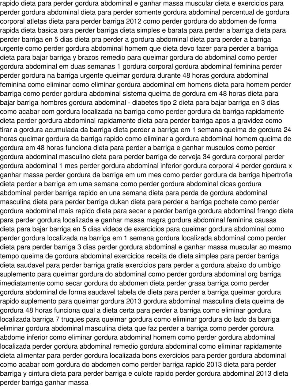 pra perder a gordura abdominal dieta para perder a barriga urgente como perder gordura abdominal homem que dieta devo fazer para perder a barriga dieta para bajar barriga y brazos remedio para