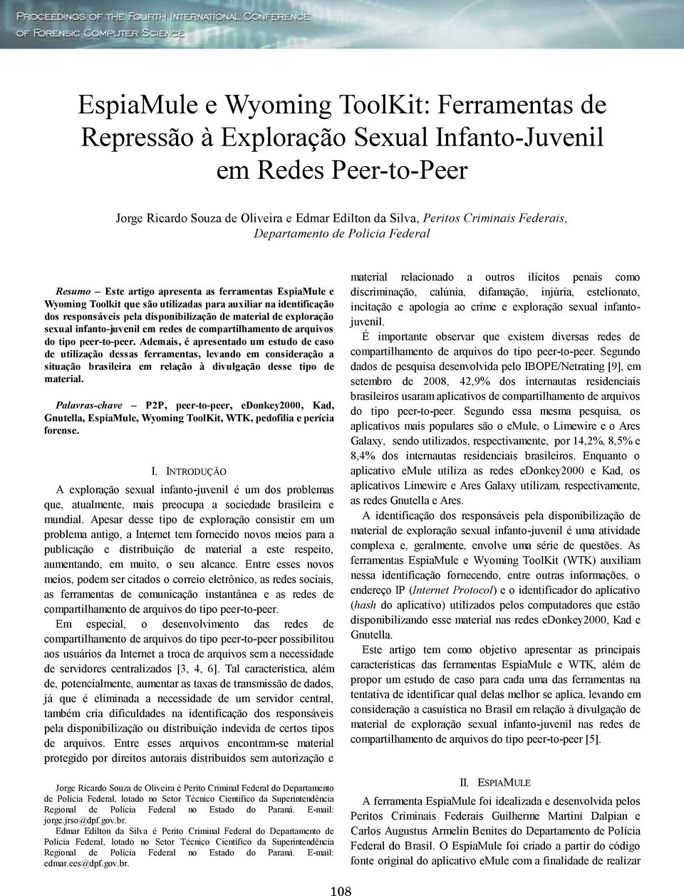 material de exploração sexual infanto-juvenil em redes de compartilhamento de arquivos do tipo peer-to-peer.