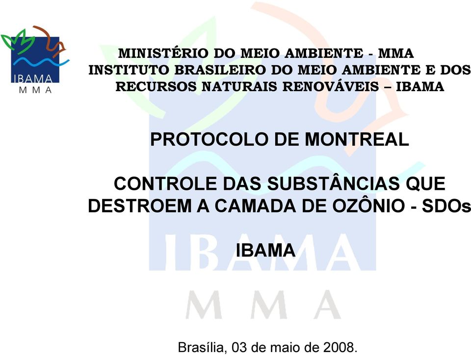 PROTOCOLO DE MONTREAL CONTROLE DAS SUBSTÂNCIAS QUE