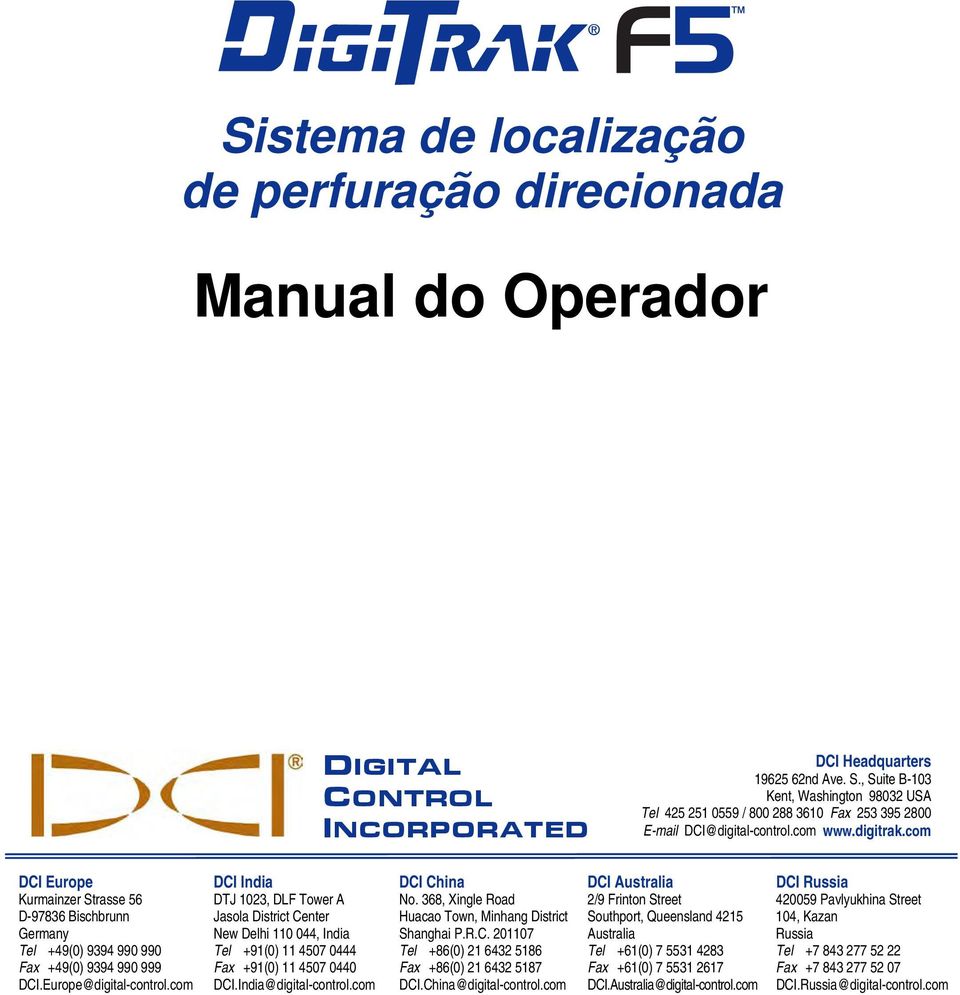 com DCI Europe Kurmainzer Strasse 56 D-97836 Bischbrunn Germany Tel +49(0) 9394 990 990 Fax +49(0) 9394 990 999 DCI.Europe@digital-control.