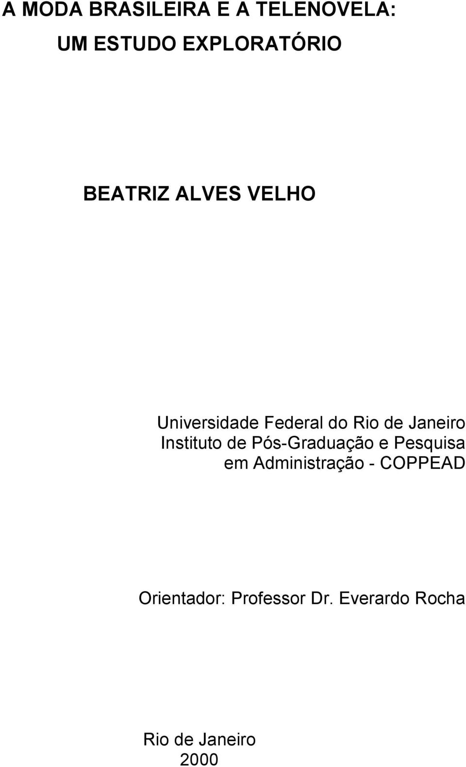 Instituto de Pós-Graduação e Pesquisa em Administração -