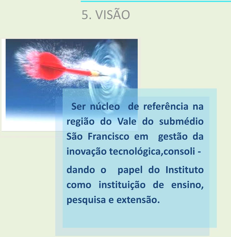 inovação tecnológica,consoli - dando o papel do