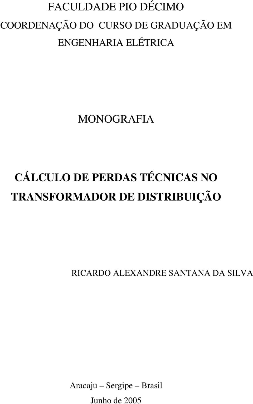 TÉCNICAS NO TRANSFORMADOR DE DISTRIBUIÇÃO RICARDO