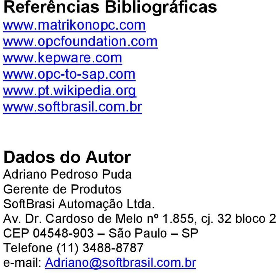 Av. Dr. Cardoso de Melo nº 1.855, cj.