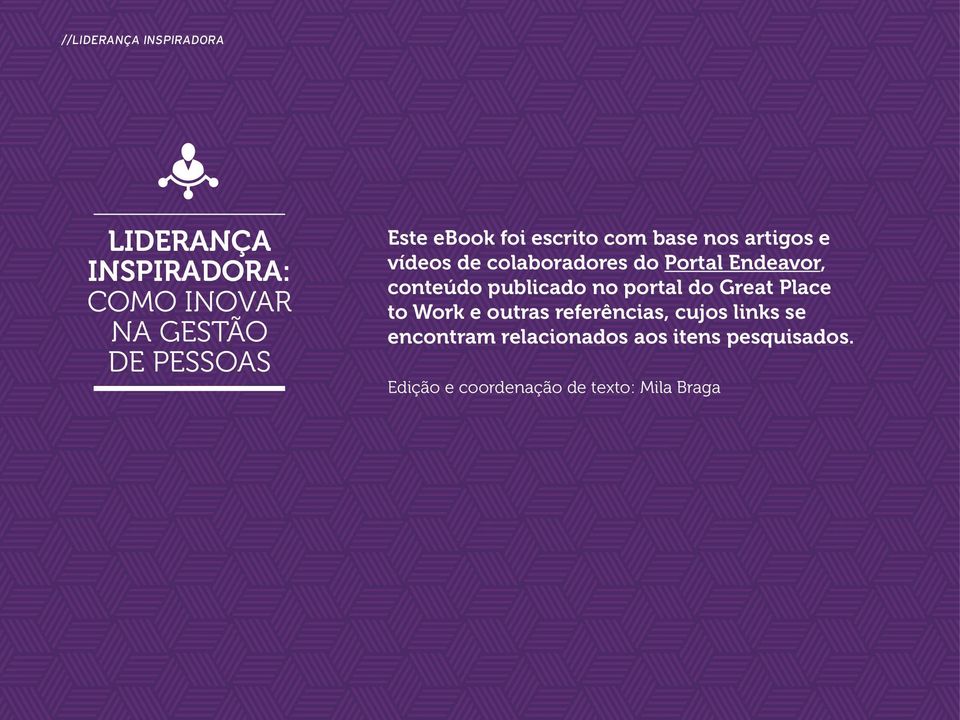 conteúdo publicado no portal do Great Place to Work e outras referências, cujos links