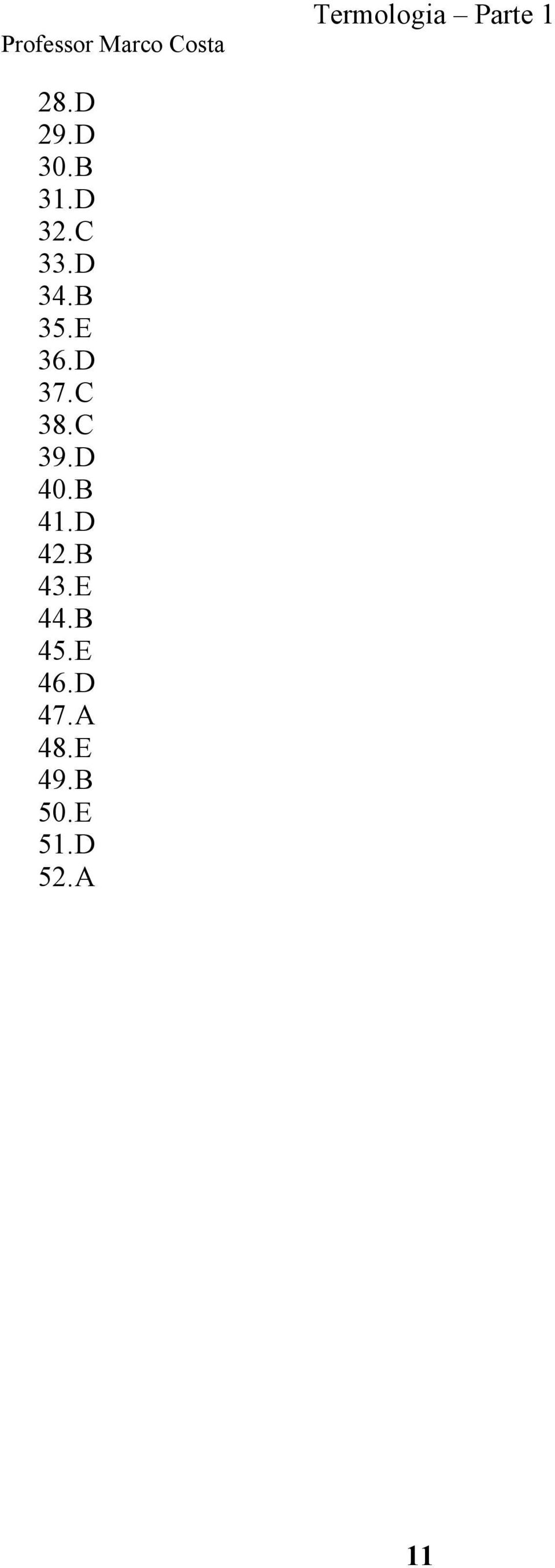 D 40.B 41.D 42.B 43.E 44.B 45.