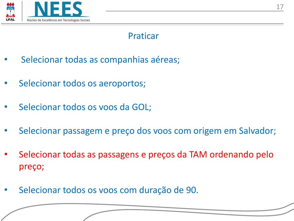 preço dos voos com origem em Salvador; Selecionar todas as passagens e