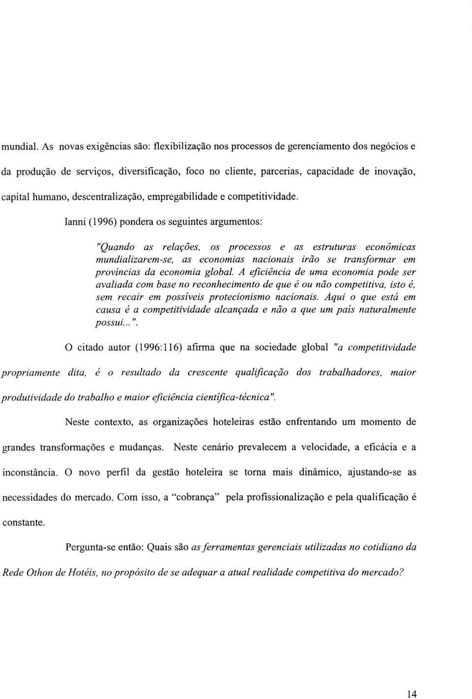 descentralização, empregabilidade e competitividade.