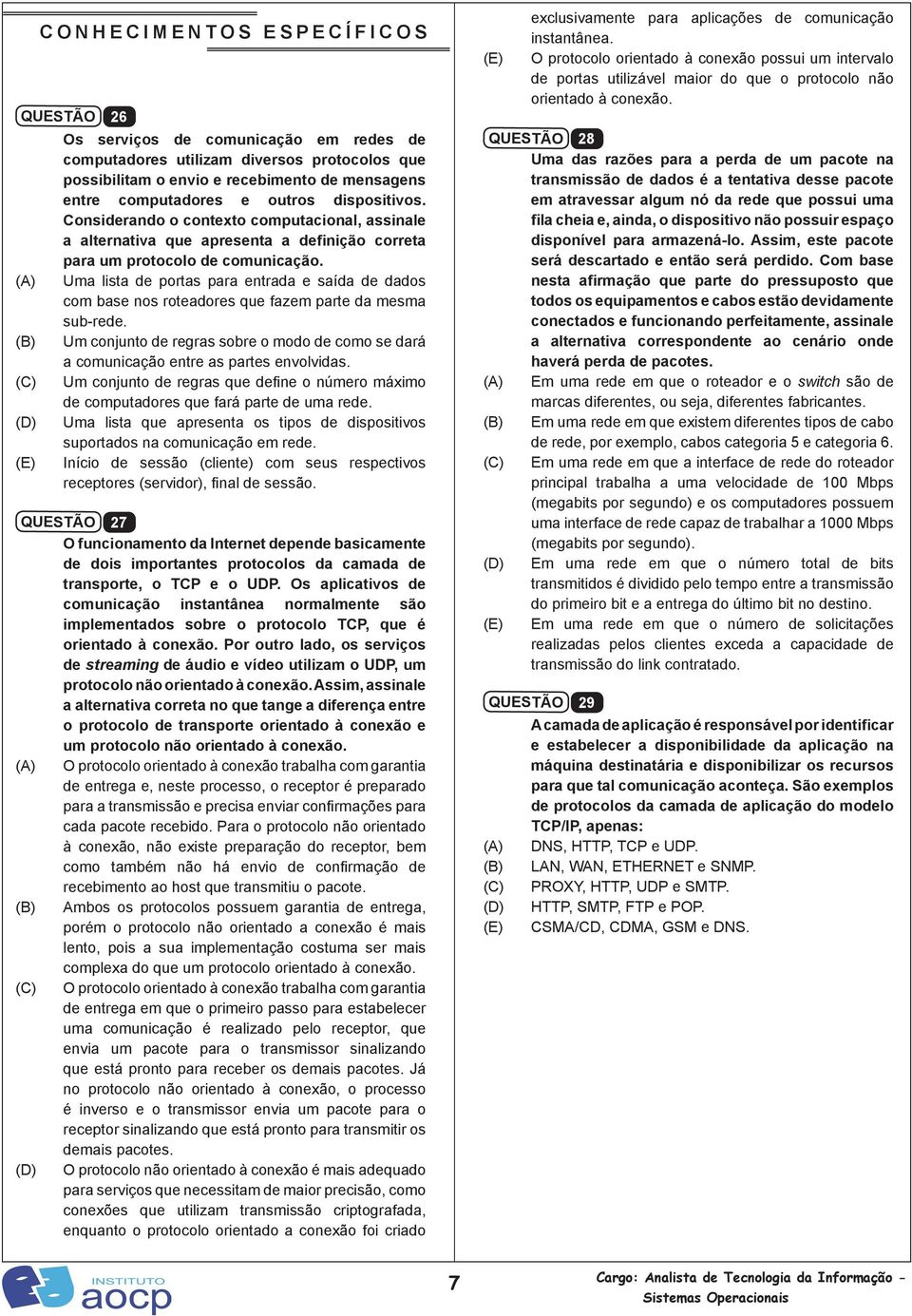 Uma lista de portas para entrada e saída de dados com base nos roteadores que fazem parte da mesma sub-rede.