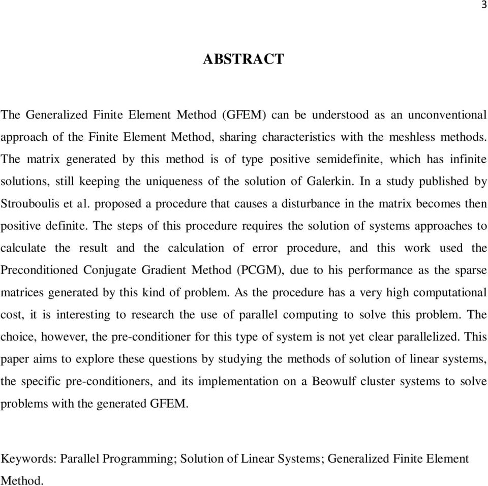 proposed a procedure that causes a disturbance in the matrix becomes then positive definite.