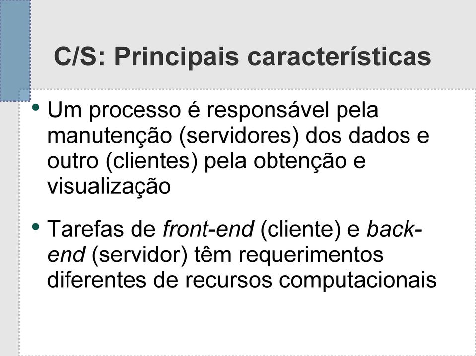 obtenção e visualização Tarefas de front-end (cliente) e